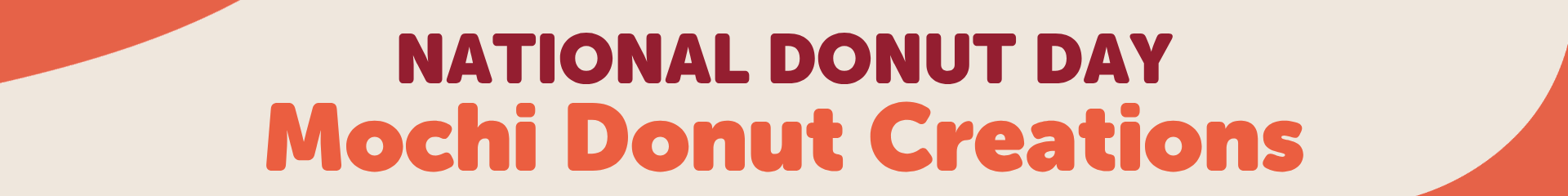National Donut Day with Mochi Donuts Creations 